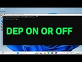 How To Turn DEP On or Off Data Execution Protection in Windows 11