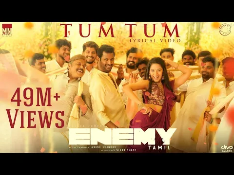 Download MP3 Tum Tum - Lyric Video | Enemy (Tamil) | Vishal,Arya | Anand Shankar | Vinod Kumar | Thaman S