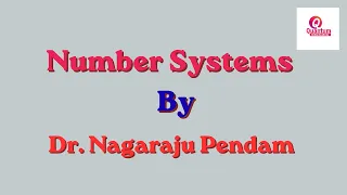 Number System I Digital Techniques I Binary I Decimal I Octal I Hexadecimal I Dr Nagaraju Pendam