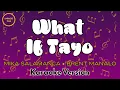Lagu WHAT IF TAYO - Mika Salamanca and Brent Manalo (Karaoke Version)