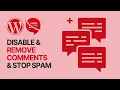How To Disable Comments in WordPress Website Easily Tutorial