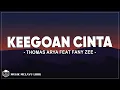 Download Lagu Thomas Arya Feat Fany Zee - Keegoan Cinta (Lirik Lagu)