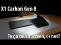 Touchscreen or no touchscreen X1 Carbon Gen 8