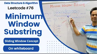 Minimum Window Substring Sliding Window - Double pointer concept Leetcode