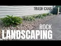 DIY Rock Landscaping Idea River Rock No Fabric Hide Trash Cans