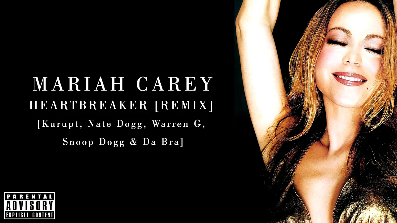 Mariah Carey - Heartbreaker Remix [Featuring Kurupt, Nate Dogg, Warren G, Snoop Dogg & Da Brat]