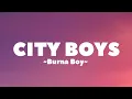 Download Lagu Burna Boy - City Boys (Lyrics)