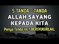 Download Lagu Inilah 5 Tanda - Tanda Allah Sayang Kepada Kita | Apakah Anda Punya Tanda Ini ? Bersyukurlah