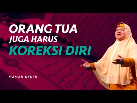 [FULL] Orang Tua Juga Harus Koreksi Diri | Rumah Mamah Dedeh
