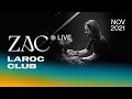Lagu ZAC @ Laroc Club (November 2021) | Live Set [Full Show] [Progressive House / Melodic Techno DJ Mix]