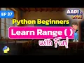 Python Beginners Learn range function with Fun Ep 37 Coding for Kids