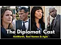 The Diplomat Cast SEASON 1 NetWorth Real Names Ages Netflix