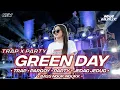 Download Lagu DJ GREEN DAY TRAP PARTY - VIRAL TIKTOK - BASS NGUK NGUKK ❗❗