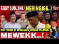 Lagu 🇲🇨 NANGISS❗️EGY SUDJANA MERINGISS KETAKUTAN DIPENJ4RA❗️SERET NAMA PRABOWO_BERPIH4K ❗️KANDANGK4N ⁉️😂