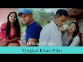 Download Lagu Tyngkai (Official Trailer) Shot in Mumbai,Goa| Sherilin,Phira| ha Bijou Cinema Shillong-19|09|2025