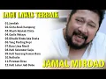 Lagu JAMAL MIRDAD//ALBUM PILIHAN TERBAIK