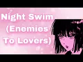 Night Swim Enemies To Lovers Fiery Girl Teasing Each Other Tension Kissing Risky F4A