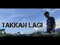 Download Lagu Lagu dangdut TAKKAN LAGI-cover Riko Electro-Versi orgen tunggal_HD.