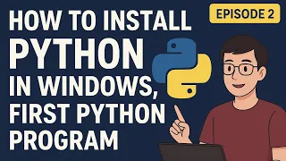 Ep 2 How to Install Python Write Your First Program
