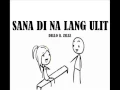 Sana Di Na Lang Ulit - Dello ft. Zelle (Lyrics)