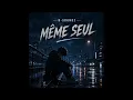 B-Soundz - Même seul - B-Soundz