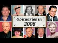 Famous Faces We Lost in 2006 Obituary in 2006
