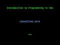 Introduction to Programming in VBA - Converting Data