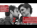 Download Lagu Emraan Hashmi best songs | Tujhe sochta hoon | Tera deedar hua | Tu hi mera | Jannat 2 all songs