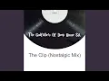 Download Lagu The Clip (Nostalgic Mix)