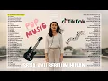 Lagu Pop Hits Indonesia 2025 🌿 Lagu Santai Terbaru \u0026 Viral | Sedia Aku Sebelum Hujan, Alamak