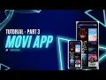 Building Movi App Android - Part 3