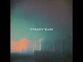 Steady Rain - Grey October Sound & Route 9