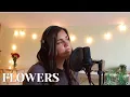 Download Lagu Flowers by Samantha Ebert (cover)