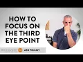 How to Focus on the Third Eye Point with Tommy Rosen