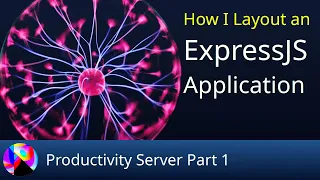 Download How I Layout an ExpressJS Application - Productivity Server Part 1 MP3