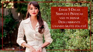 Vc não é preguiçosa, vc só não está sendo INTELIGENTE pra se arrumar com pouco. 5 dicas práticas.