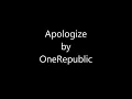 Apologize - OneRepublic