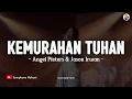 Download Lagu Kemurahan Tuhan - Angel Pieters Ft. Jason Irwan (Lirik) | Lagu Rohani Kristen Terbaru 2024
