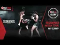 My Camp! Sequence Gym Muay Thai | One Pride Glory