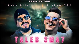 Cheb Bilal X Hishem TGV TALEB SMA7 RAI REMIX 2025 By TONI 