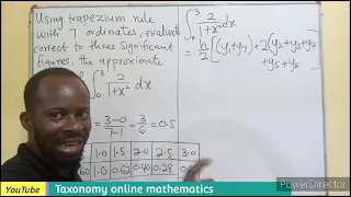 Using Trapezium Rule to Approximate the Value of Integration Calculus IV