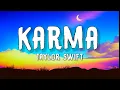 Download Lagu Taylor Swift - Karma (Lyrics) ft. Ice Spice | Karma is my boyfriend