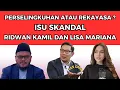 Download Lagu ISU SKANDAL RIDWAN KAMIL DAN LISA MARIANA: SIAPA DALANG DIBALIK ISU TERSEBUT⁉️ – GURU GEMBUL