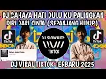 Download Lagu DJ KAU CAHAYA HATI DULU KU PALINGKAN DIRI DARI CINTA || DJ SEPANJANG HIDUP VIRAL TIKTOK TERBARU 2025