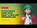Download Lagu Tentang Syukuran dan Do'a Saat 4 Bulan Kehamilan..ᴴᴰ | Sayyid Seif Alwi