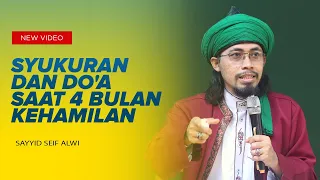 Download Tentang Syukuran dan Do'a Saat 4 Bulan Kehamilan..ᴴᴰ | Sayyid Seif Alwi MP3