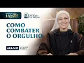 Download Lagu Como combater o orgulho - Aula 5 - Quaresma de São Miguel 2025 | Irmã Maria Raquel - Hesed