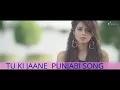 Download Lagu TU KI JAANE    NEW Sad PUNJABI FULL SONG || latest video song