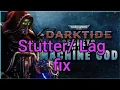 Warhammer 40k Darktide Stutter Lag fix 2026 pc and console