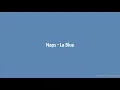 Naps - La Blue (ParolesLyrics)